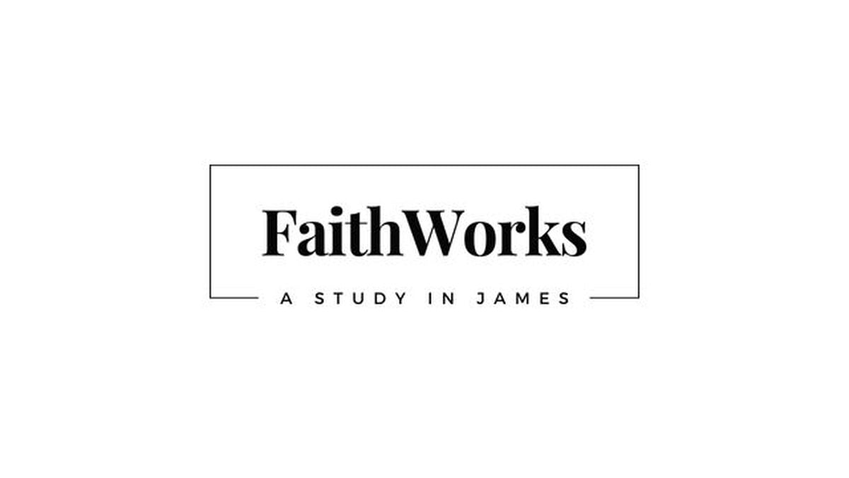 FaithWorks: A Study in James image number null
